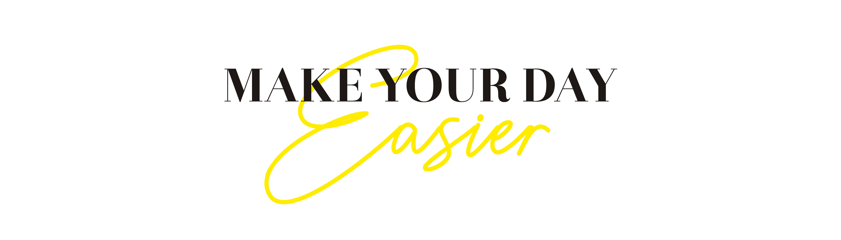 Make Your Day Easier